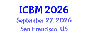 International Conference on Biomechanics (ICBM) September 27, 2026 - San Francisco, United States