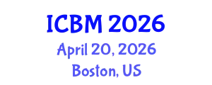 International Conference on Biomechanics (ICBM) April 20, 2026 - Boston, United States
