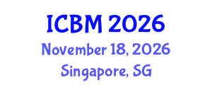 International Conference on Biomechanics (ICBM) November 18, 2026 - Singapore, Singapore