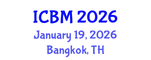 International Conference on Biomechanics (ICBM) January 19, 2026 - Bangkok, Thailand