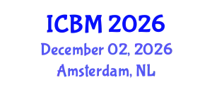 International Conference on Biomechanics (ICBM) December 02, 2026 - Amsterdam, Netherlands
