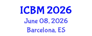 International Conference on Biomechanics (ICBM) June 08, 2026 - Barcelona, Spain