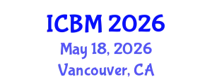 International Conference on Biomechanics (ICBM) May 18, 2026 - Vancouver, Canada