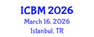 International Conference on Biomechanics (ICBM) March 16, 2026 - Istanbul, Turkey