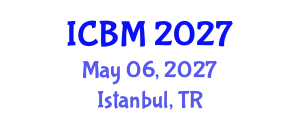 International Conference on Biomechanics (ICBM) May 06, 2027 - Istanbul, Turkey