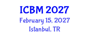 International Conference on Biomechanics (ICBM) February 15, 2027 - Istanbul, Turkey