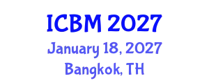 International Conference on Biomechanics (ICBM) January 18, 2027 - Bangkok, Thailand
