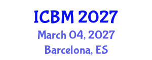 International Conference on Biomechanics (ICBM) March 04, 2027 - Barcelona, Spain
