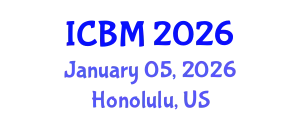 International Conference on Biomechanics (ICBM) January 05, 2026 - Honolulu, United States