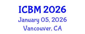 International Conference on Biomechanics (ICBM) January 05, 2026 - Vancouver, Canada