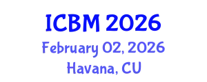 International Conference on Biomechanics (ICBM) February 02, 2026 - Havana, Cuba