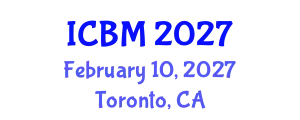 International Conference on Biomechanics (ICBM) February 10, 2027 - Toronto, Canada
