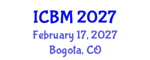 International Conference on Biomechanics (ICBM) February 17, 2027 - Bogota, Colombia