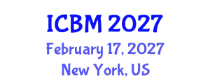 International Conference on Biomechanics (ICBM) February 17, 2027 - New York, United States