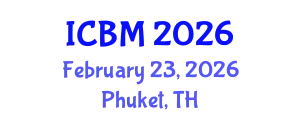 International Conference on Biomechanics (ICBM) February 23, 2026 - Phuket, Thailand