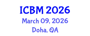 International Conference on Biomechanics (ICBM) March 09, 2026 - Doha, Qatar