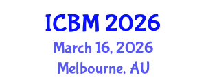 International Conference on Biomechanics (ICBM) March 16, 2026 - Melbourne, Australia