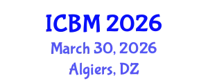 International Conference on Biomechanics (ICBM) March 30, 2026 - Algiers, Algeria