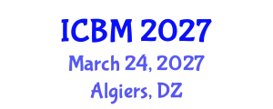 International Conference on Biomechanics (ICBM) March 24, 2027 - Algiers, Algeria