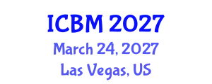 International Conference on Biomechanics (ICBM) March 24, 2027 - Las Vegas, United States