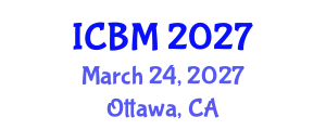International Conference on Biomechanics (ICBM) March 24, 2027 - Ottawa, Canada