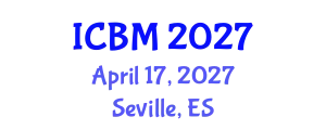 International Conference on Biomechanics (ICBM) April 17, 2027 - Seville, Spain