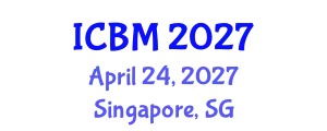 International Conference on Biomechanics (ICBM) April 24, 2027 - Singapore, Singapore