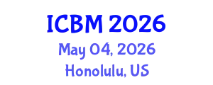 International Conference on Biomechanics (ICBM) May 04, 2026 - Honolulu, United States