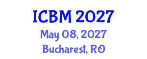International Conference on Biomechanics (ICBM) May 08, 2027 - Bucharest, Romania