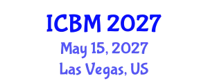 International Conference on Biomechanics (ICBM) May 15, 2027 - Las Vegas, United States