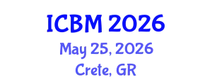 International Conference on Biomechanics (ICBM) May 25, 2026 - Crete, Greece