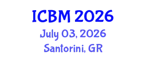 International Conference on Biomechanics (ICBM) July 03, 2026 - Santorini, Greece