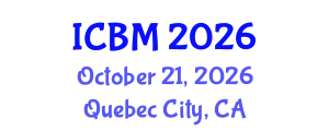 International Conference on Biomechanics (ICBM) October 21, 2026 - Quebec City, Canada