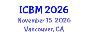 International Conference on Biomechanics (ICBM) November 15, 2026 - Vancouver, Canada