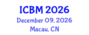 International Conference on Biomechanics (ICBM) December 09, 2026 - Macau, China