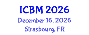 International Conference on Biomechanics (ICBM) December 16, 2026 - Strasbourg, France