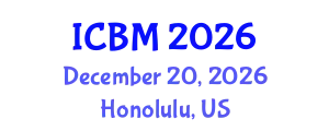 International Conference on Biomechanics (ICBM) December 20, 2026 - Honolulu, United States