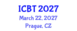 International Conference on Bioengineering and Technology (ICBT) March 22, 2027 - Prague, Czechia