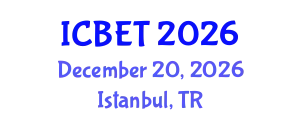 International Conference on Bioscience Engineering and Technology (ICBET) December 20, 2026 - Istanbul, Turkey
