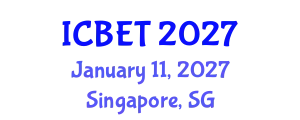 International Conference on Bioscience Engineering and Technology (ICBET) January 11, 2027 - Singapore, Singapore