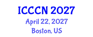 International Conference on Communications and Computer Networks (ICCCN) April 22, 2027 - Boston, United States