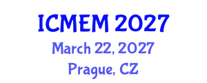 International Conference on Mechanical Engineering and Mechatronics (ICMEM) March 22, 2027 - Prague, Czechia