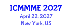 International Conference on Mechanical, Manufacturing and Mechatronics Engineering (ICMMME) April 22, 2027 - New York, United States