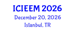 International Conference on Industrial Engineering and Engineering Management (ICIEEM) December 20, 2026 - Istanbul, Turkey