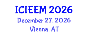International Conference on Industrial Engineering and Engineering Management (ICIEEM) December 27, 2026 - Vienna, Austria
