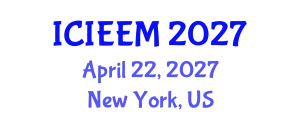 International Conference on Industrial Engineering and Engineering Management (ICIEEM) April 22, 2027 - New York, United States