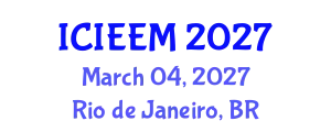 International Conference on Industrial Engineering and Engineering Management (ICIEEM) March 04, 2027 - Rio de Janeiro, Brazil