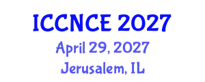 International Conference on Computer Networks and Communications Engineering (ICCNCE) April 29, 2027 - Jerusalem, Israel