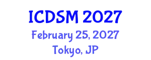 International Conference on Decision Sciences and Management (ICDSM) February 25, 2027 - Tokyo, Japan