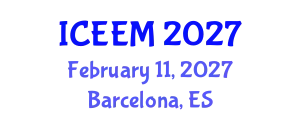 International Conference on Engineering, Economics and Management (ICEEM) February 11, 2027 - Barcelona, Spain